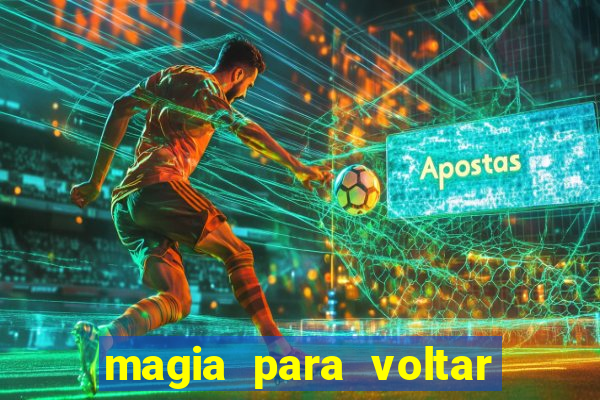 magia para voltar no tempo